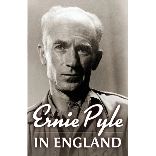 Ernie Pyle in England