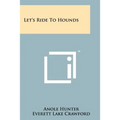 Let's Ride to Hounds
