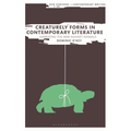 Creaturely Forms in Contemporary Literature: Narrating the War Against Animals
