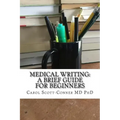 Medical Writing: A Brief Guide for Beginners