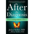 After the Diagnosis: Transcending Chronic Illness