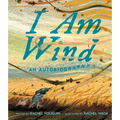 I Am Wind: An Autobiography
