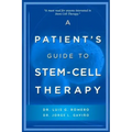 A Patient's Guide to Stem Cell Therapy