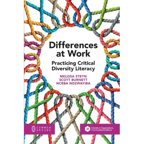 Differences at Work: Practicing Critical Diversity Literacy