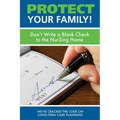 Protect Your Family!: Don't Write a Blank Check to the Nursing Home