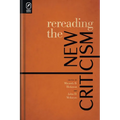 Rereading the New Criticism
