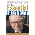 The Essential Buffett: Timeless Principles for the New Economy