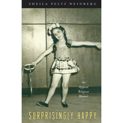 Surprisingly Happy: An Atypical Religious Memoir