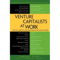 Venture Capitalists at Work: How Vcs Identify and Build Billion-Dollar Successes