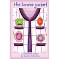 The Brave Jacket: A Fashion Story from The Busy Wardrobe