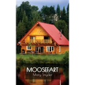 Moosefart: A Man, a Woman, and a Shattered Dream