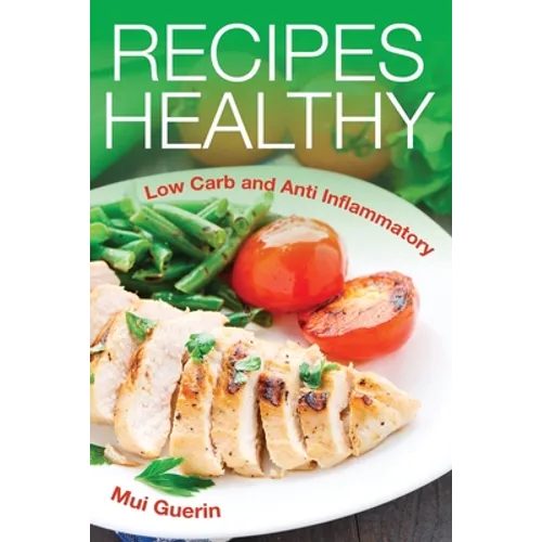 Recipes Healthy: Low Carb and Anti Inflammatory