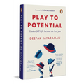 Play to Potential: Lead a Full Life, Become the Best You