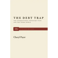 The Debt Trap: The International Monetary Fund and the Third World