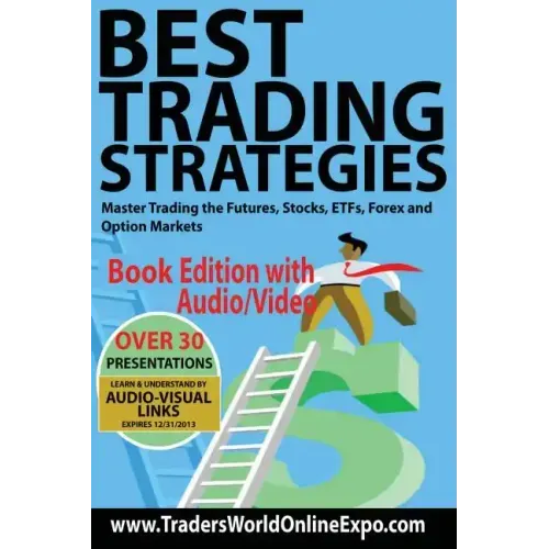 Best Trading Strategies: Master Trading the Futures, Stocks, ETFs, Forex and Option Markets