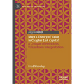 Marx's Theory of Value in Chapter 1 of Capital: A Critique of Heinrich's Value-Form Interpretation