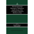 Environmental Resource Valuation: Applications of the Contingent Valuation Method in Italy