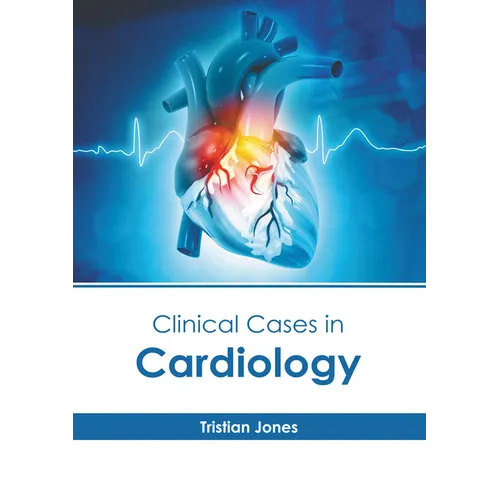 Clinical Cases in Cardiology