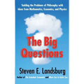Big Questions: Tackling the Problems of Philosophy with Ideas from Mathematics, Economics, and Physics