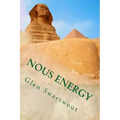 Nous Energy: Healing Power of the Pyramids