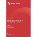 Nursing Innovation and Quality Improvement