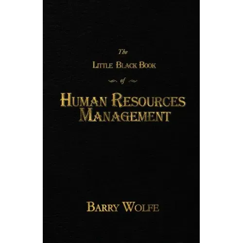 The Little Black Book of Human Resources Management