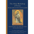 The Holy Workshop of Virtue: The Life of John the Little by Zacharias of Sakha Volume 234