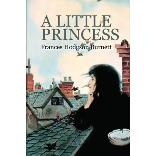 A Little Princess: The story of Sara Crewe