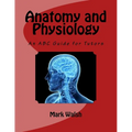 Anatomy and Physiology for Health and Social Care: An ABC Guide for Tutors