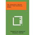 Oh, Ranger! a Book about the National Parks
