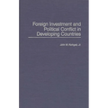 Foreign Investment and Political Conflict in Developing Countries