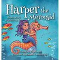 Harper the Mermaid: Shares God's Unconditional Love