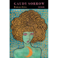 Gaudy Sorrow