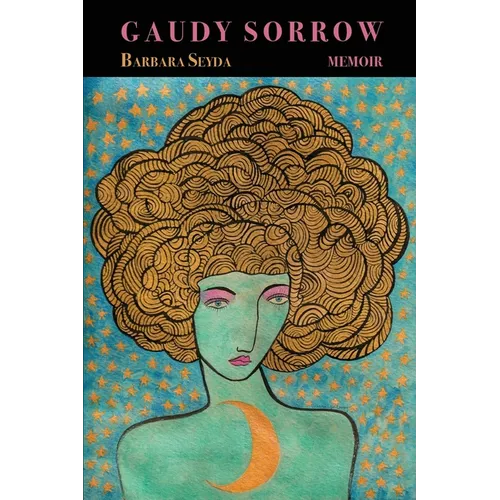 Gaudy Sorrow