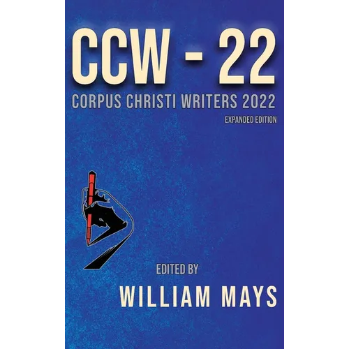 Corpus Christi Writers 2022: Expanded Edition