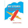 My Story: A Survivor's Journey Through Life