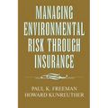 Managing Environmental Risk Through Insurance