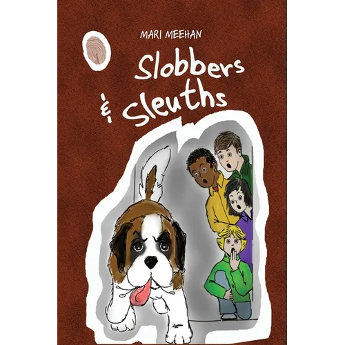 Slobbers and Sleuths