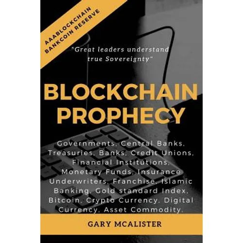 Blockchain Prophecy: A Declaration of Sovereignty