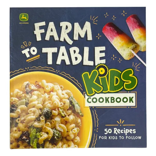 John Deere Farm to Table Kids Cookbook