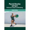 Physical Education and Sport: Performance Analysis and Monitoring