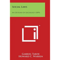 Social Laws: An Outline Of Sociology (1899)