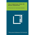 The Christian View of Sexual Behavior: A Reaction to the Kinsey Report
