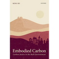 Embodied Carbon: Carbon Justice in the Built Environment