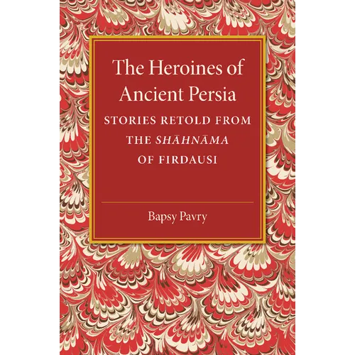 The Heroines of Ancient Persia
