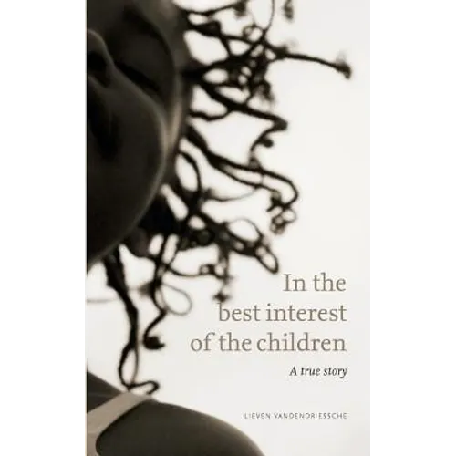 In the best interest of the children: A true story