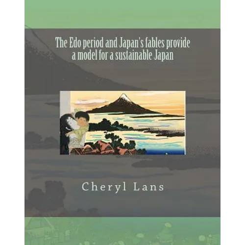 The Edo period and Japan's fables provide a model for a sustainable Japan