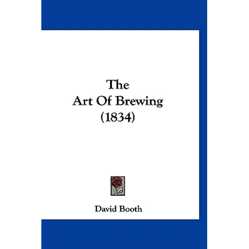 The Art Of Brewing (1834)