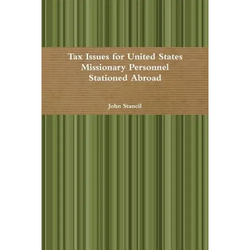 Tax Issues for United States Missionary Personnel Stationed Abroad