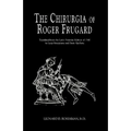 The Chirurgia of Roger Frugard